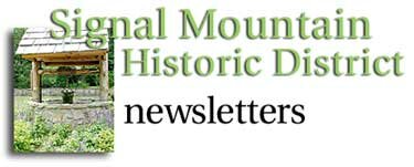 Signal Mountain Historic District Newsletters and Events
